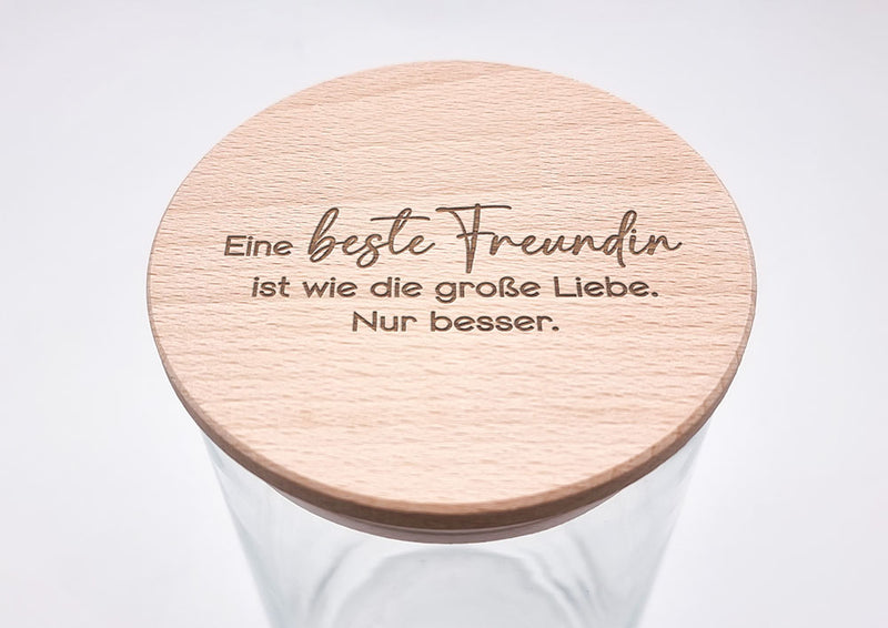 Geschenk-Glas "Eine beste Freundin ist wie die große Liebe"