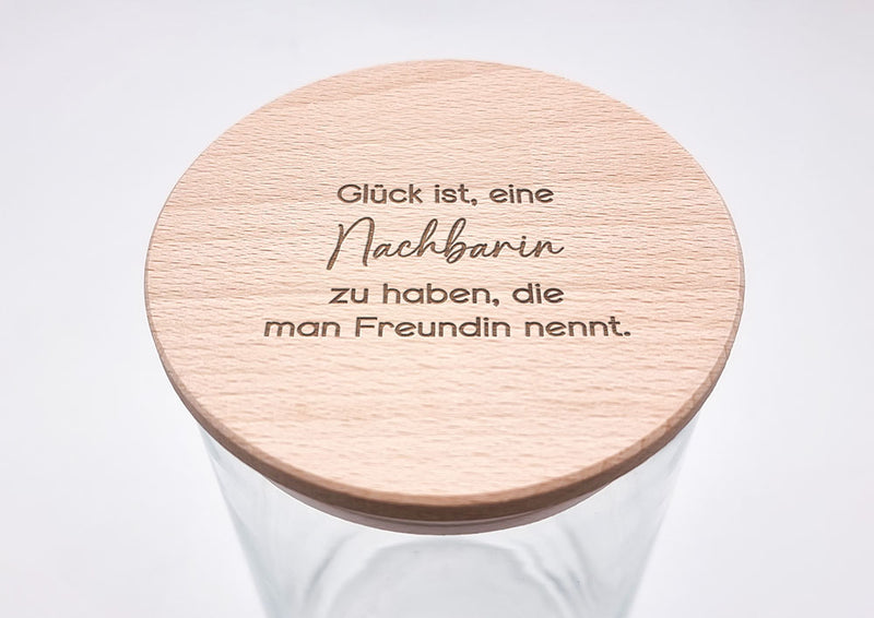 Geschenk-Glas "Glück ist, eine Nachbarin zu haben, die man Freundin nennt"