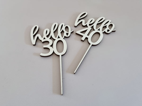 Cake Topper aus Holz, hello 30 40 50