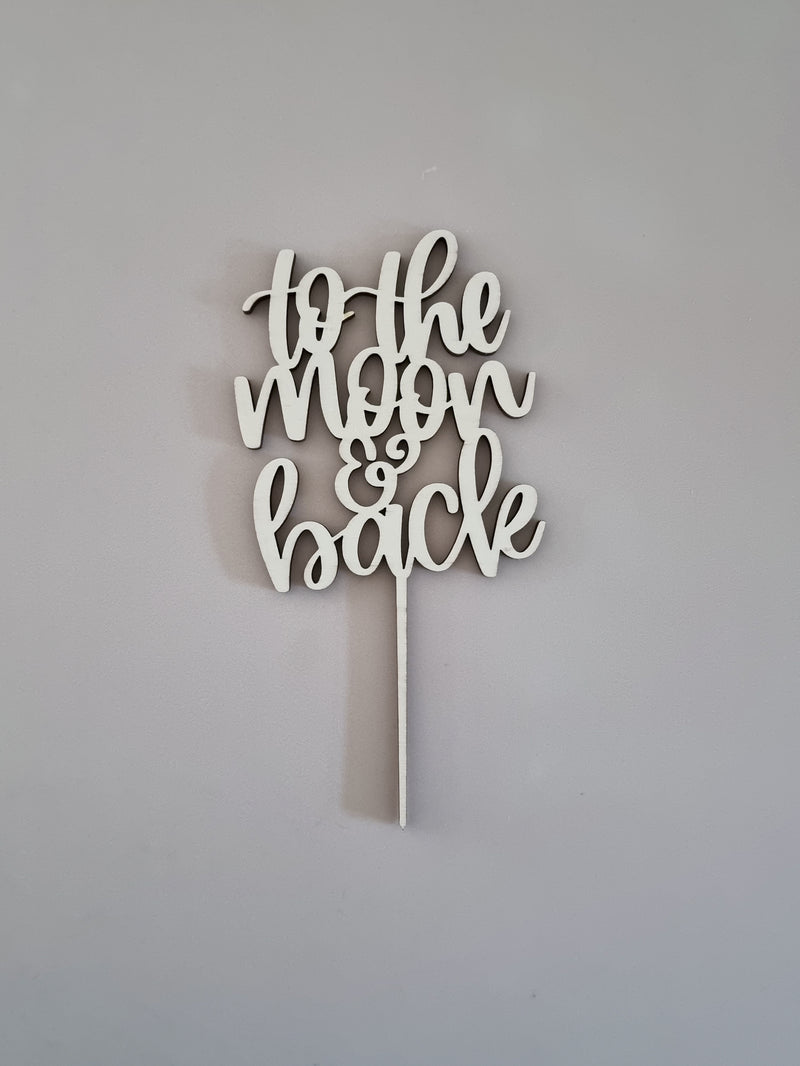 Cake Topper aus Holz, to the moon and back