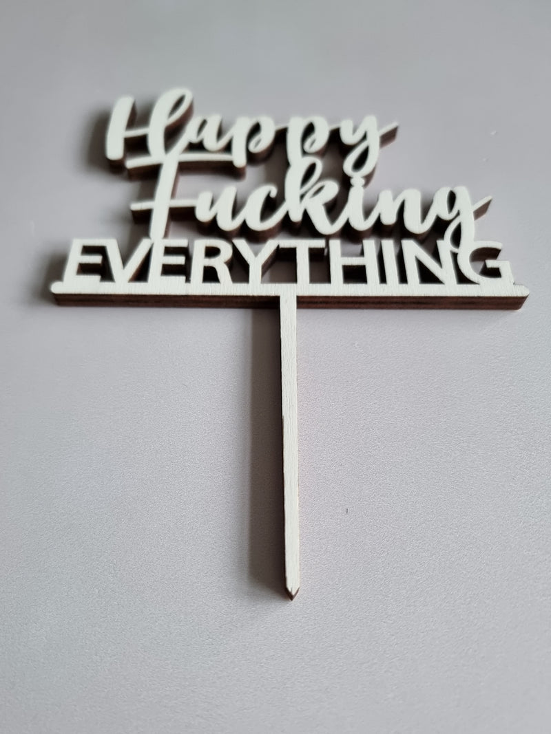 Cake Topper "Happy Fucking Everything" zu besonderen Anlässen
