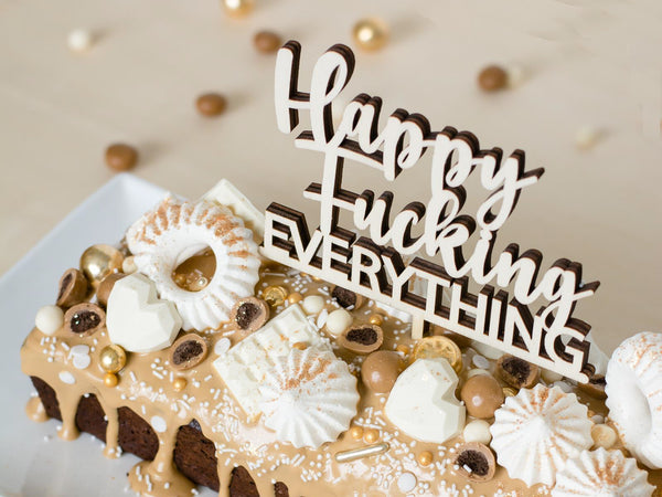Happy Fucking Everything | Cake Topper